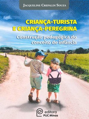 cover image of Criança--turista e criança--peregrina